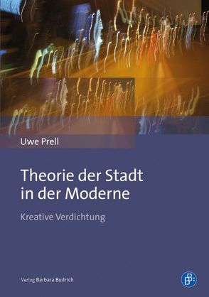 Theorie der Stadt in der Moderne von Prell,  Uwe