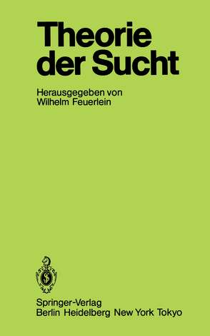 Theorie der Sucht von Feuerlein,  Wilhelm