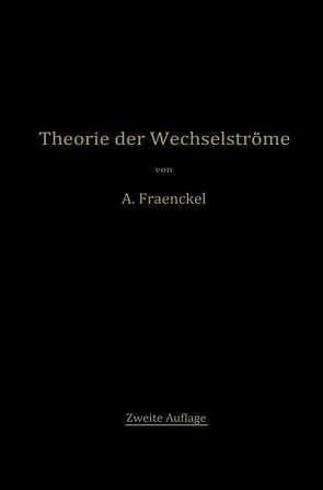 Theorie der Wechselströme von Fraenkel,  Alfred