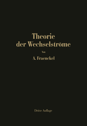 Theorie der Wechselströme von Fraenckel,  Alfred