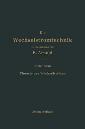 Theorie der Wechselströme von Arnold,  Engelbert, La Cour,  Jens Lassen