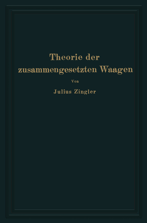 Theorie der zusammengesetzten Waagen von Zingler,  Julius