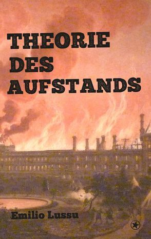 Theorie des Aufstands von Emilio,  Lussu