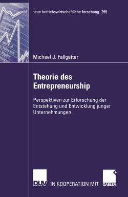 Theorie des Entrepreneurship von Fallgatter,  Michael