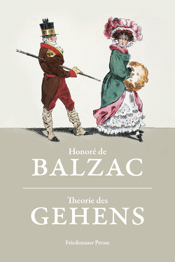 Theorie des Gehens von Balzac,  Honoré de, Mayer,  Andreas