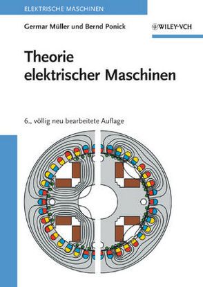 Theorie elektrischer Maschinen von Müller,  Germar, Ponick,  Bernd