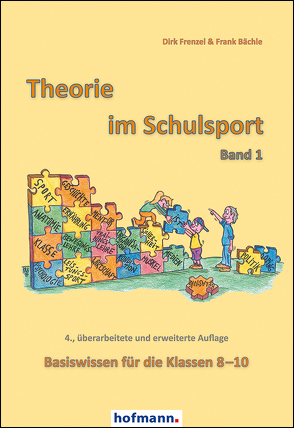 Theorie im Schulsport – Band 1 von Bächle,  Frank, Frenzel,  Dirk