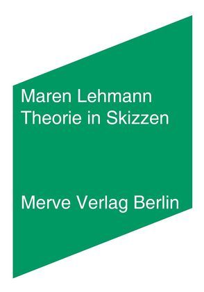 Theorie in Skizzen von Lehmann,  Maren