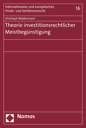 Theorie investitionsrechtlicher Meistbegünstigung von Waldermann,  Christoph