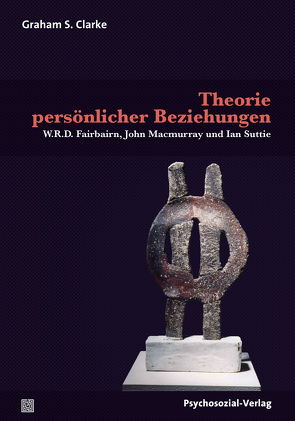 Theorie persönlicher Beziehungen von Clarke,  Graham S., Rehberger,  Rainer, Vorspohl,  Elisabeth