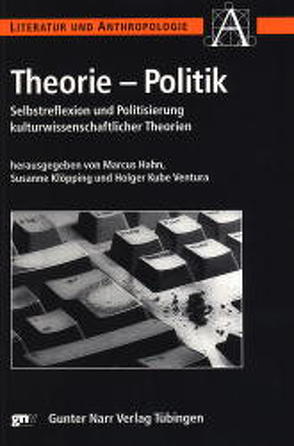 Theorie – Politik von Hahn,  Marcus, Klöpping,  Susanne, Kube Ventura,  Holger