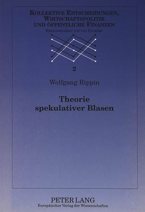 Theorie spekulativer Blasen von Rippin,  Wolfgang