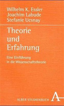Theorie und Erfahrung von Essler,  Wilhelm K, Labude,  Joachim, Ucsnay,  Stefanie