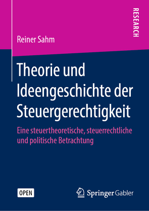 Theorie und Ideengeschichte der Steuergerechtigkeit von Sahm,  Reiner