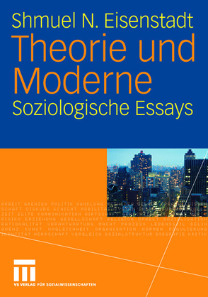 Theorie und Moderne von Eisenstadt,  Shmuel N.