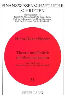 Theorie und Politik der Personalsteuern von Hessler,  Heinz, Hessler-Otte,  Anneliese