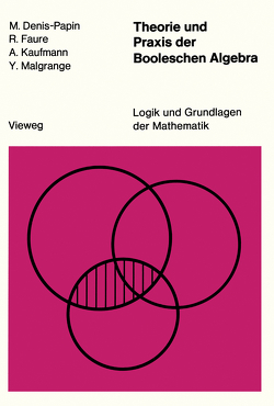 Theorie und Praxis der Booleschen Algebra von Denis-Papin,  M.