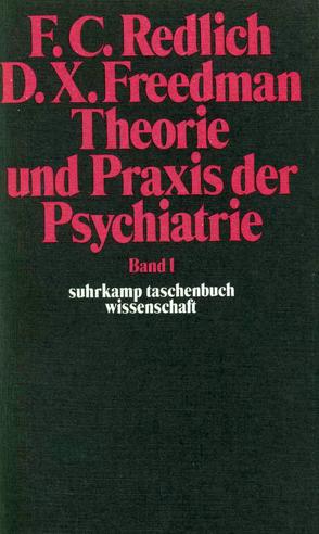 Theorie und Praxis der Psychiatrie von Freedman,  Daniel X., Redlich,  Frederick C., Schultz,  Hermann, Weller,  Hilde