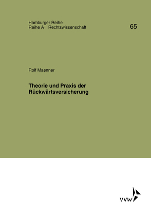 Theorie und Praxis der Rückwärtsversicherung von Bernstein,  Herbert, Maenner,  Manfred, Maenner,  Rolf, Sieg,  Karl, Winter,  Gerrit