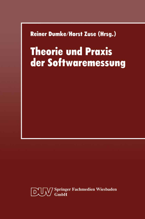 Theorie und Praxis der Softwaremessung von Dumke,  Reiner