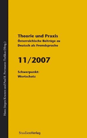Theorie und Praxis – Österreichische Beiträge zu Deutsch als Fremdsprache 11, 2007 von Krumm,  Hans-Juergen, Universität Graz