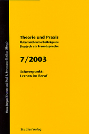 Theorie und Praxis – Österreichische Beiträge zu Deutsch als Fremdsprache 7, 2003 von Krumm,  Hans-Juergen, Universität Graz