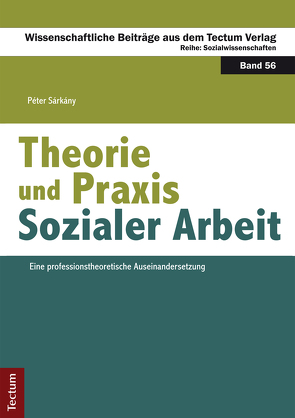 Theorie und Praxis Sozialer Arbeit von Sárkány,  Péter