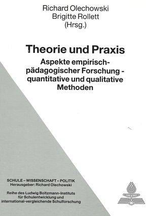 Theorie und Praxis von Olechowski,  Richard, Rollett,  Brigitte