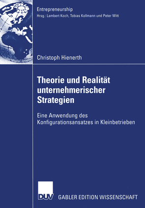 Theorie und Realität unternehmerischer Strategien von Hienerth,  Christoph
