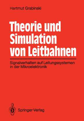 Theorie und Simulation von Leitbahnen von Grabinski,  Hartmut