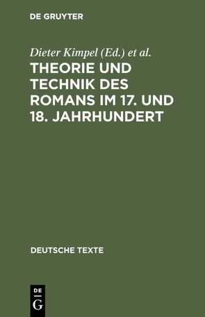 Theorie und Technik des Romans im 17. und 18. Jahrhundert von Kimpel,  Dieter, Wiedemann,  Conrad
