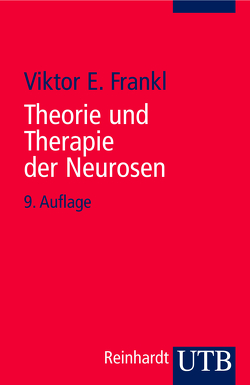 Theorie und Therapie der Neurosen von Frankl,  Viktor E.