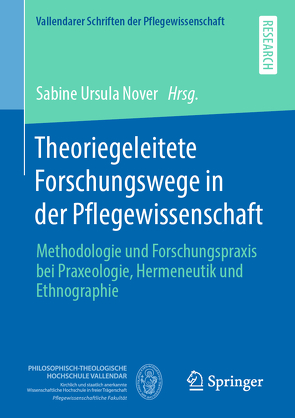 Theoriegeleitete Forschungswege in der Pflegewissenschaft von Nover,  Sabine Ursula