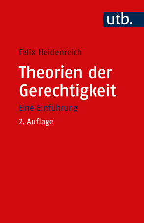 Theorien der Gerechtigkeit von Heidenreich,  Felix