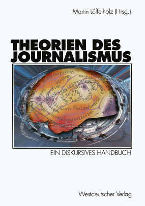 Theorien des Journalismus von Löffelholz,  Martin