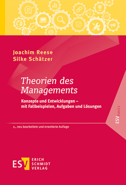 Theorien des Managements von Reese,  Joachim, Schätzer,  Silke