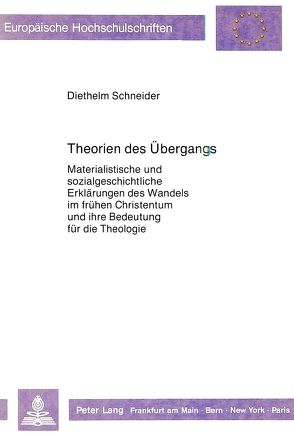 Theorien des Übergangs von Schneider,  Diethelm