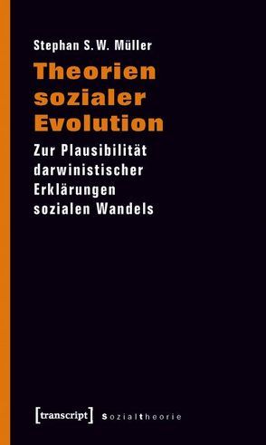 Theorien sozialer Evolution von Müller,  Stephan S. W.