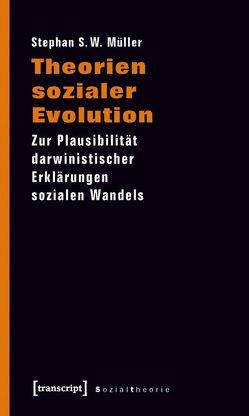 Theorien sozialer Evolution von Müller,  Stephan S. W.