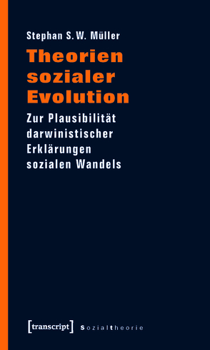 Theorien sozialer Evolution von Müller,  Stephan S. W.