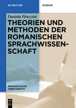 Theorien und Methoden der romanischen Sprachwissenschaft von Pirazzini,  Daniela