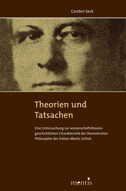 Theorien und Tatsachen von Seck,  Carsten