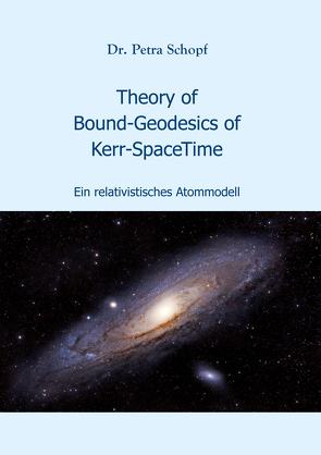 Theory of Bound-Geodesics of Kerr-SpaceTime von Schopf,  Petra