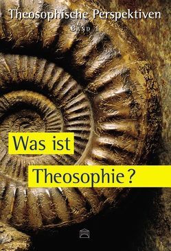 Theosophische Perspektiven – Band 1 – Was ist Theosophie? von Ryan,  Charles J.