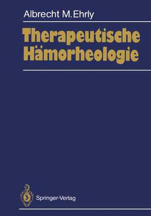 Therapeutische Hämorheologie von Ehrly,  Albrecht M.