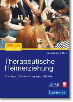 Therapeutische Heimerziehung von Beck,  Norbert