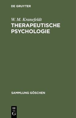 Therapeutische Psychologie von Jung,  C.G., Kranefeldt,  W. M.