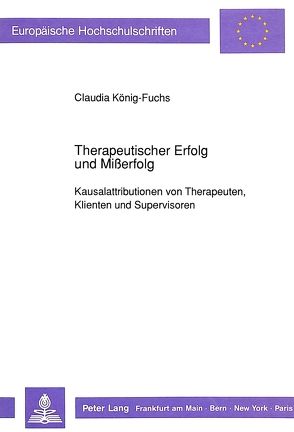 Therapeutischer Erfolg und Mißerfolg von König-Fuchs,  Claudia