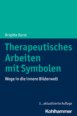 Therapeutisches Arbeiten mit Symbolen von Dorst,  Brigitte