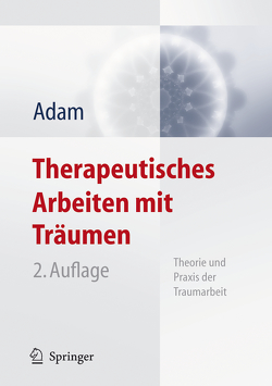 Therapeutisches Arbeiten mit Träumen von Adam,  Klaus-Uwe
